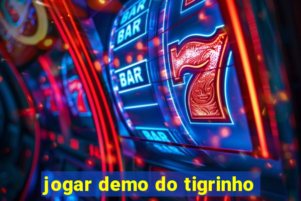 jogar demo do tigrinho