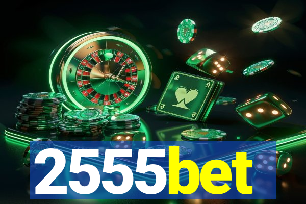 2555bet