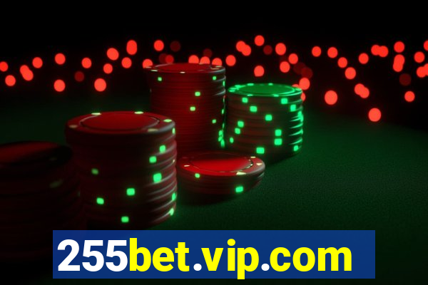 255bet.vip.com