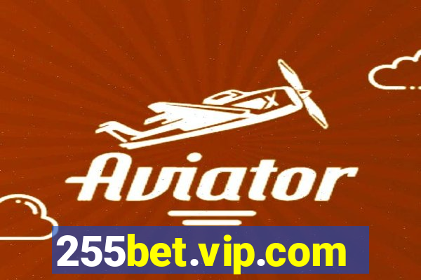 255bet.vip.com