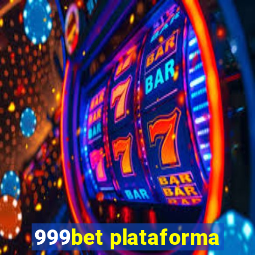 999bet plataforma