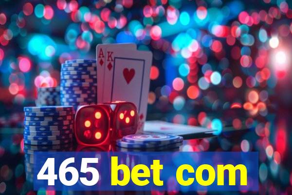 465 bet com