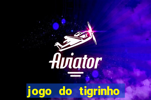 jogo do tigrinho ta pagando