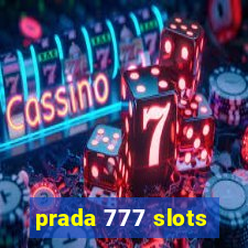 prada 777 slots