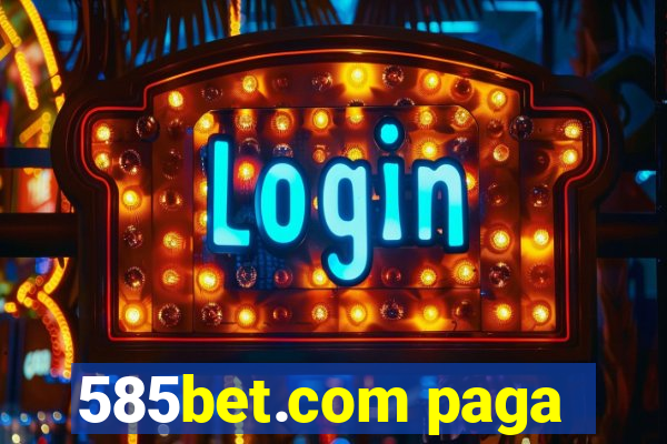 585bet.com paga