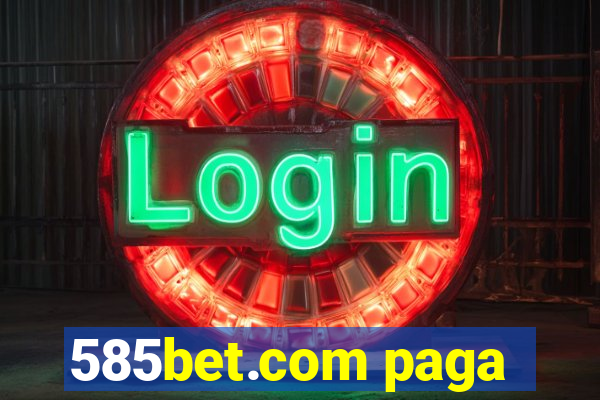 585bet.com paga