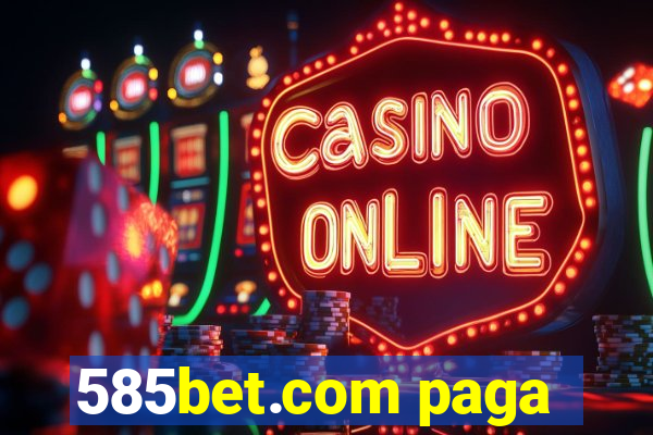 585bet.com paga