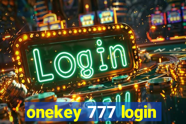 onekey 777 login