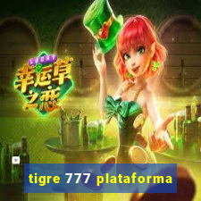 tigre 777 plataforma