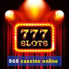 868 cassino online