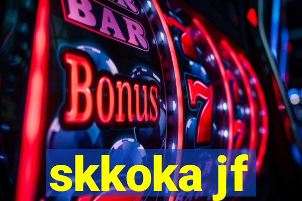 skkoka jf