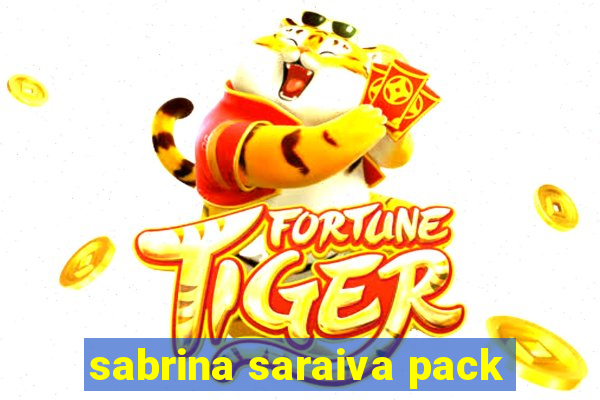 sabrina saraiva pack