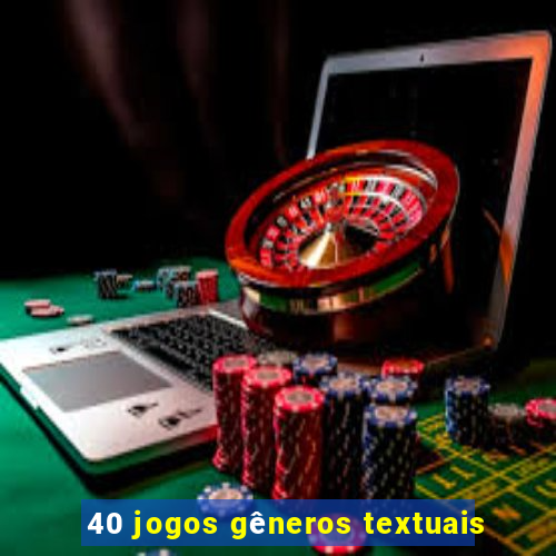 40 jogos gêneros textuais