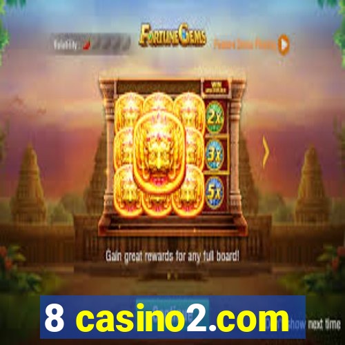 8 casino2.com