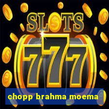 chopp brahma moema