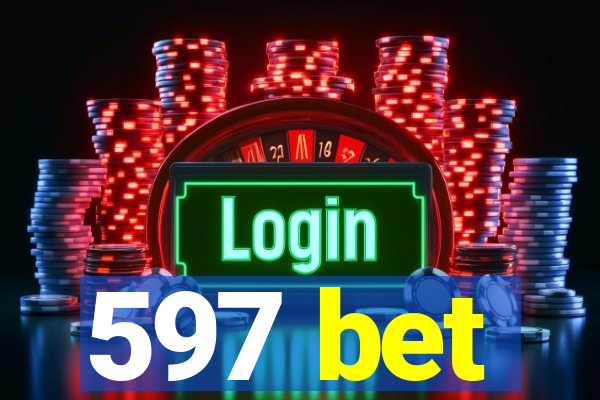 597 bet