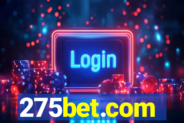 275bet.com