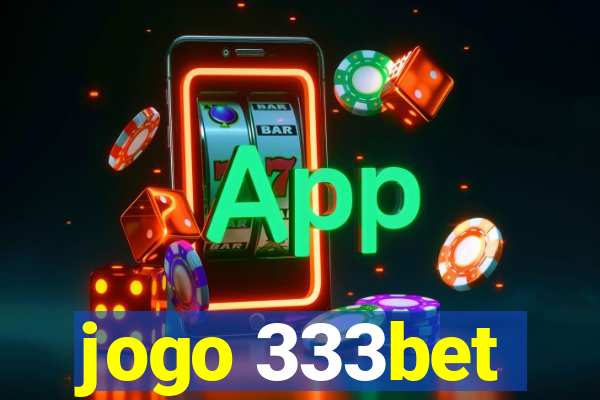 jogo 333bet