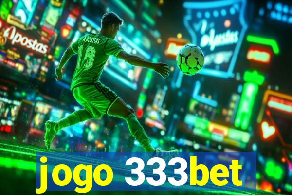 jogo 333bet