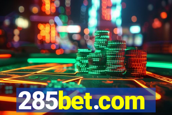 285bet.com