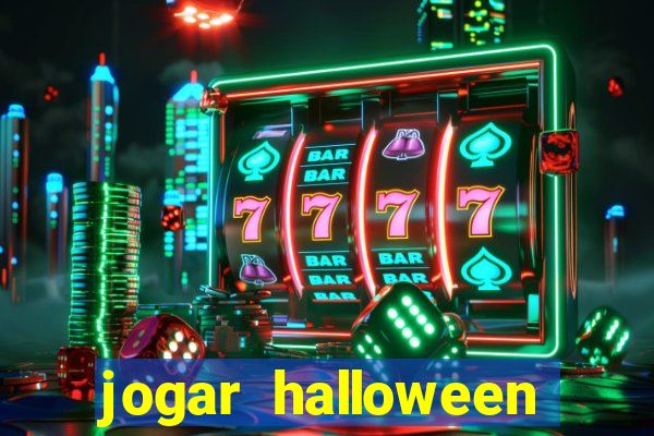 jogar halloween valendo dinheiro