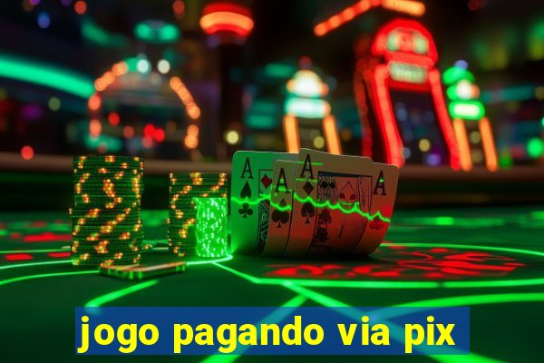 jogo pagando via pix