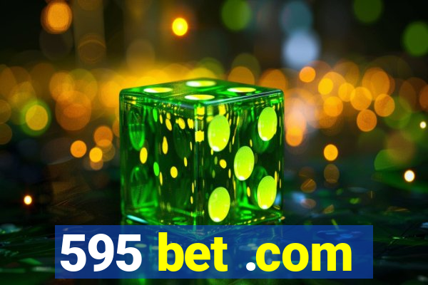 595 bet .com