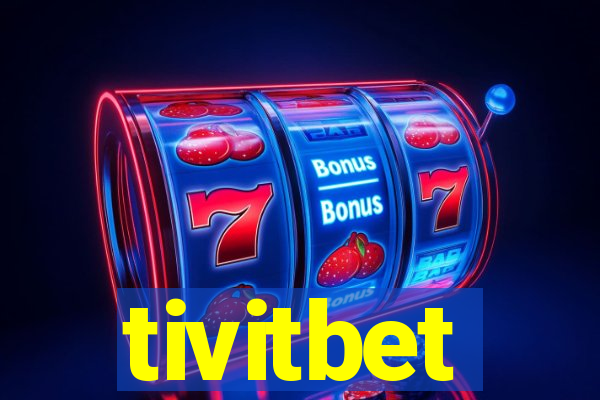 tivitbet