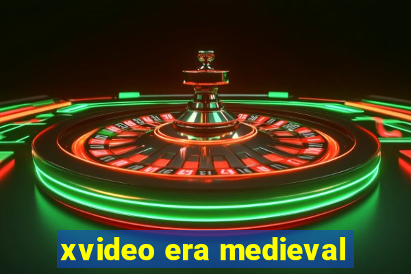 xvideo era medieval