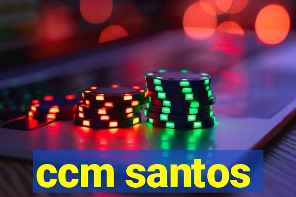 ccm santos