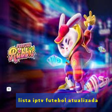 lista iptv futebol atualizada