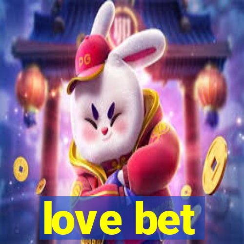 love bet