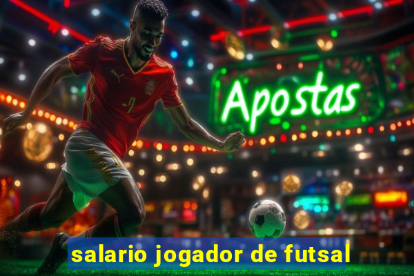 salario jogador de futsal