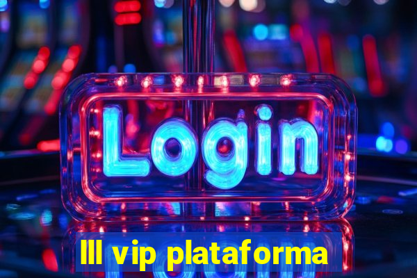 lll vip plataforma