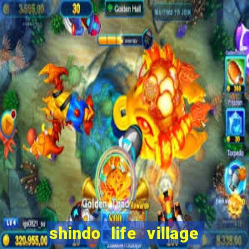 shindo life village blaze private server codes