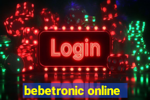 bebetronic online