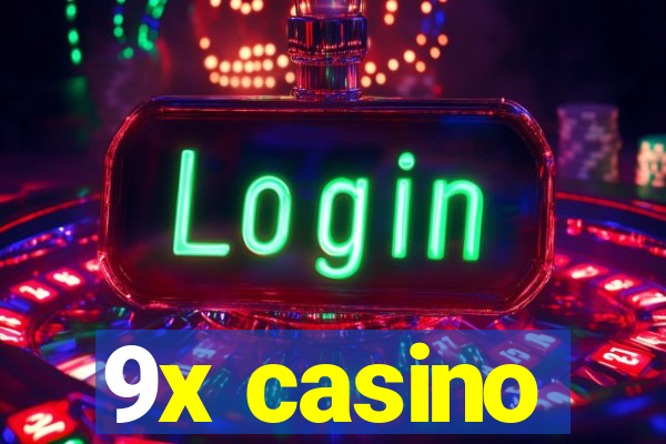 9x casino