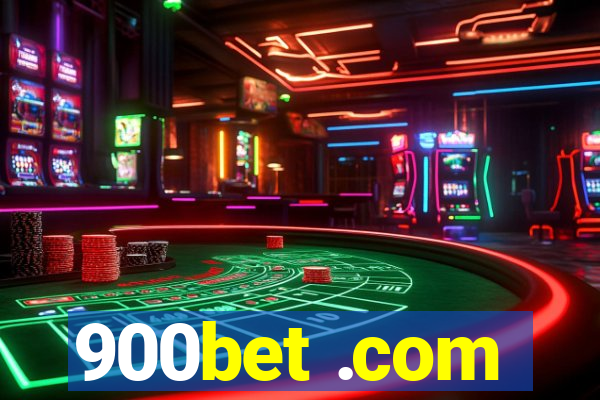 900bet .com