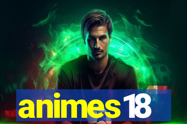 animes18