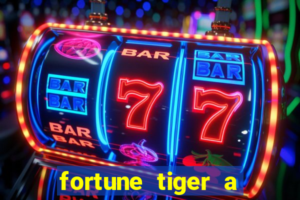 fortune tiger a partir de 1 real