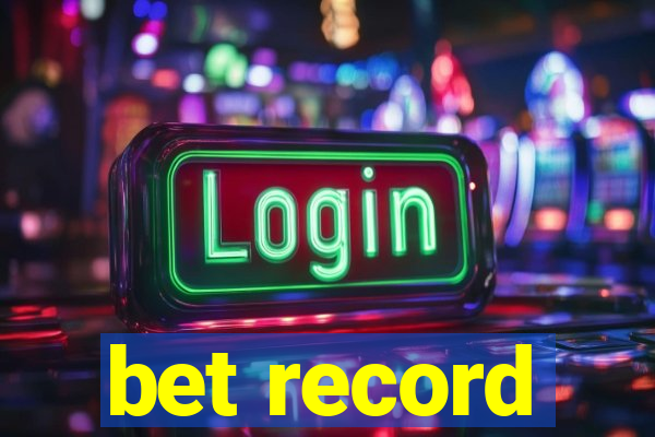 bet record