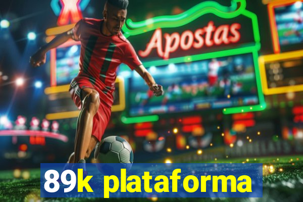 89k plataforma