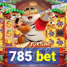 785 bet