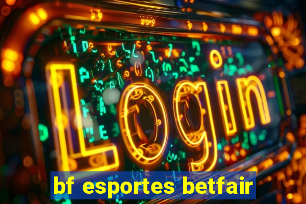 bf esportes betfair