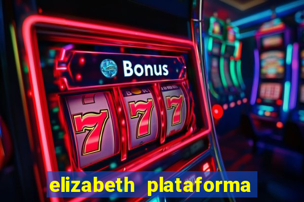 elizabeth plataforma de jogos