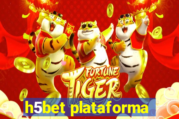 h5bet plataforma