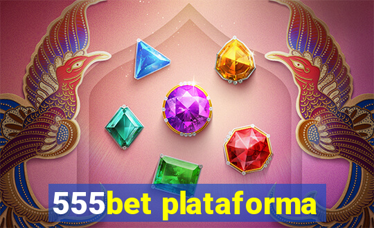 555bet plataforma