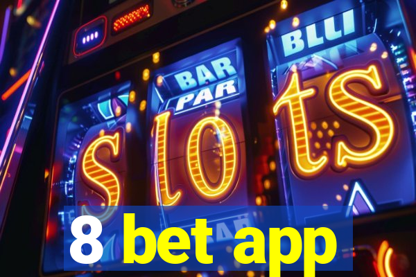 8 bet app