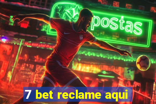 7 bet reclame aqui