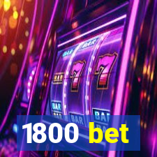 1800 bet